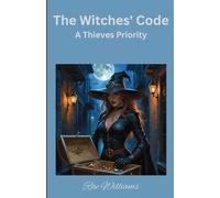 The Witches Code: A Thieves Priority