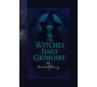 The Witches Daily Grimoire: Journal Diary Planner Notebook for her for him for them for friend for family for work for home for gift