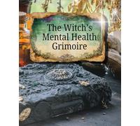 The Witches Mental Health Grimoire Journal: Book 2