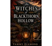 The Witches of Blackthorn Hollow