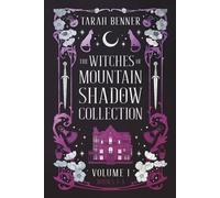 The Witches of Mountain Shadow Collection (Books 1-3) (Tarah Benner Collections)