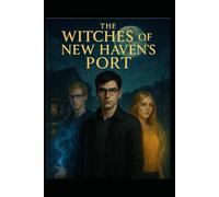The Witches of New Haven's Port