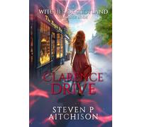 The Witches of Scotland Romance Series: Clarence Drive (The Gathering of the Seven)