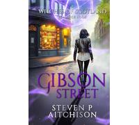 The Witches of Scotland Romance Series: Gibson Street (The Gathering of the Seven)