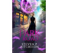 The Witches of Scotland Romance Series: Park Road: 6 (The Gathering of the Seven)