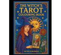 The Witches Tarot Colouring Book