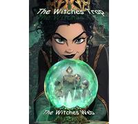 The Witches Trap: The witches Web (The Witches Trap Adventures)