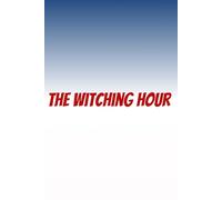 The Witching Hour: A Journal to Capture Wins, Lessons and Reflections