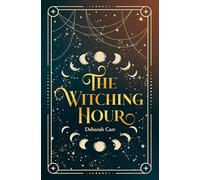 The Witching Hour: A stunning brand-new time travel historical fantasy, perfect for fans of forbidden romance full of suspense in 2025!