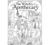 The Witch's Apothecary Coloring Book: Magical Herbs, Flowers & Botanical Correspondences for Relaxation and Creativity