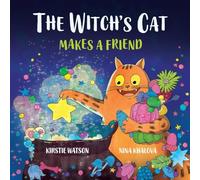 The Witch's Cat Makes A Friend: A magical interactive story for ages 2+