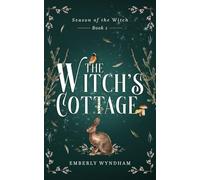 The Witch's Cottage: A Cozy Witch Romance: 1 (Season of the Witch)