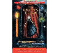 The Witch's Dream: A Healer's Way of Knowledg (Arkana S.) [Idioma Inglés]: A Healer's Way of Knowledge (Compass)