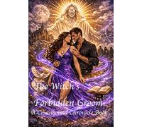 The Witch's Forbidden Groom: A Covenbound Chronicle Book