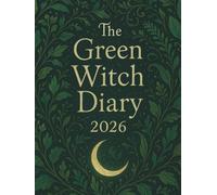 The Witchs Garden (Green cover): Lunar Diary 2026