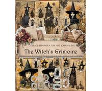 The Witch's Grimoire Ephemera Book: Magical Collage Papers for Junk Journaling, Scrapbooking & Art