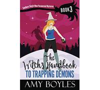 The Witch's Handbook to Trapping Demons (Southern Single Mom Paranormal Mysteries Book 3)