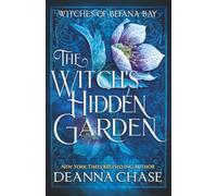 The Witch's Hidden Garden (Witches of Befana Bay)