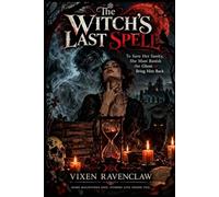 The Witch's Last Spell (Witch's Wheel of the Year)