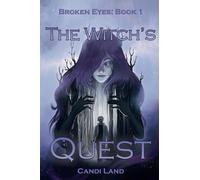 The Witch's Quest: 1 (Broken Eyes)
