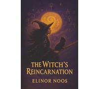 The Witch's Reincarnation: Soul journey