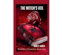 The Witch's Veil: 1 (Witchfire Chronicles)