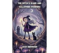 The Witch's Wand and Halloween Wonders