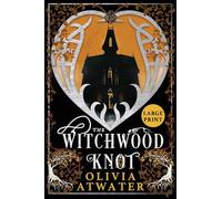 The Witchwood Knot (1) (Victorian Faerie Tales)