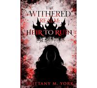 The Withered Realm: Heir to Ruin: 2