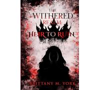The Withered Realm: Heir to Ruin: 2
