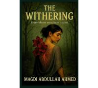 The Withering: A Dark Folk Fantasy Romance of Witness and Defiance