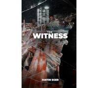 The Witness: A Novel of the Underground