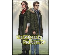 The Witness and the Warrior: When danger strikes, she becomes his only shield.