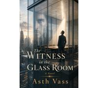 The Witness in the Glass Room: Do not fight the shadow. Stand where the light is.