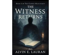 The Witness Returns The Cursed Manuscript Book 2