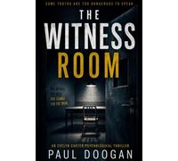 The Witness Room: A gripping psychological thriller packed with tension, twists, and mind games, The Witness Room will keep you guessing until the final page.