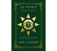 The Witness: Sourcing Awareness (Closing The Loop)