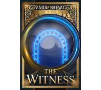 The Witness: The Time of Magic Book I: 1