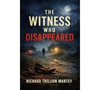 The Witness Who Disappeared