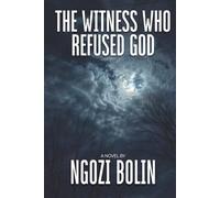 The Witness Who Refused God