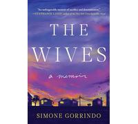 The Wives: A Memoir