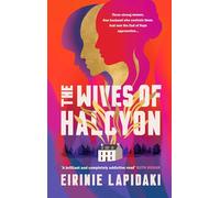 The Wives of Halcyon: Three strong women. One husband who controls them. And now the End of Days approaches.