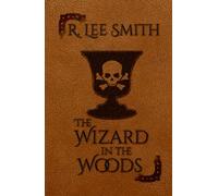 The Wizard in the Woods (Lords of Arcadia)