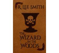 The Wizard in the Woods (Lords of Arcadia)