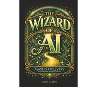 The Wizard of AI: Master of Levers: AI Consciousness and Human Control