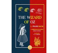 The Wizard of Oz: Holiday Edition with A Christmas in Kansas