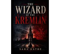 The Wizard of the Kremlin: A Closer Look at Power, Ambition, and the Emotional Story Behind the Film