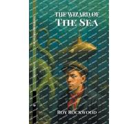 The Wizard Of The SeaOr A Trip Under the Ocean (Edition1)