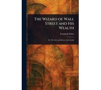 The Wizard of Wall Street and His Wealth