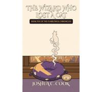 The Wizard who Lost a Cat: 5 (The Fumblewick Chronicles)
